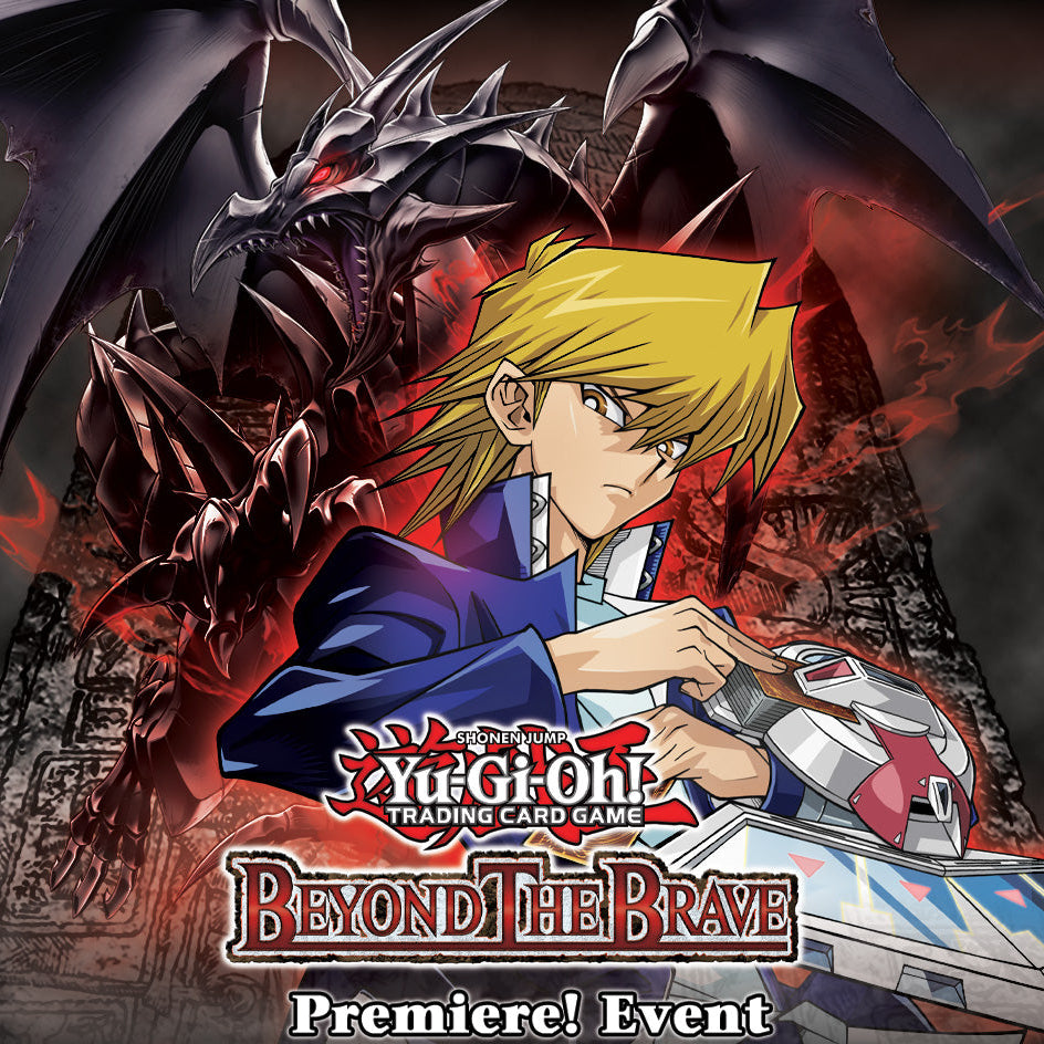 Event: Yu-Gi-Oh! Beyond the Brave Premiere (10/3, 5pm)