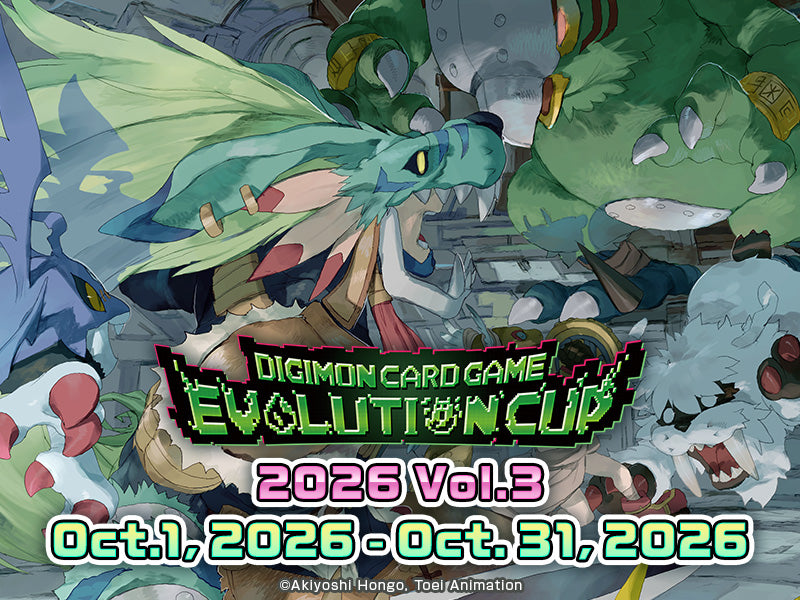 Event: Digimon Evolution Cup 2026 Vol. 3 (10/5, 6pm)