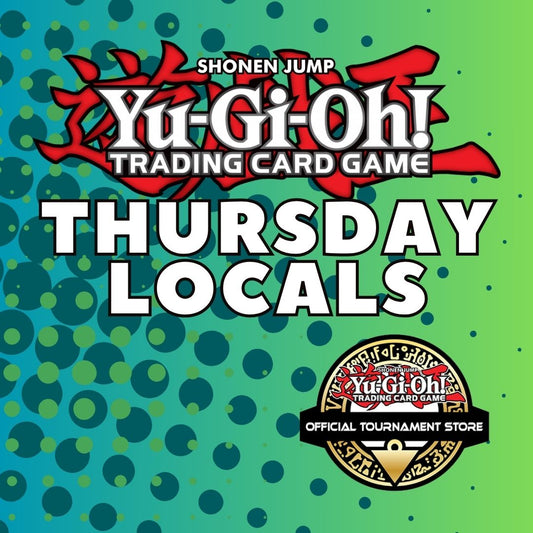 Event: Yu-Gi-Oh! Locals (9/11, 6pm)