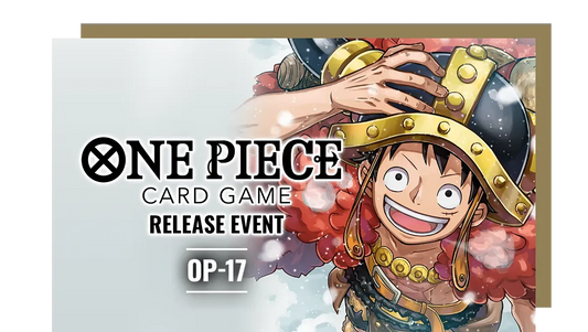 Event: One Piece OP-17 Release Event -Constructed- (8/24, 6:30pm)